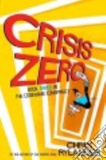 Crisis Zero libro in lingua di Rylander Chris