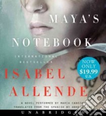 Maya's Notebook (CD Audiobook) libro in lingua di Allende Isabel, Cabezas Maria (NRT), McLean Anne (TRN)