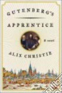 Gutenberg's Apprentice libro in lingua di Christie Alix