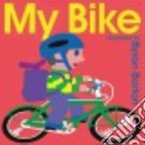 My Bike libro in lingua di Barton Byron