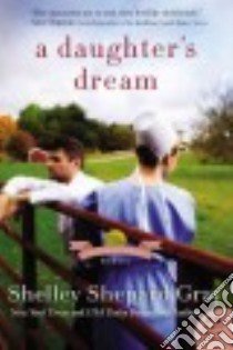 A Daughter's Dream libro in lingua di Gray Shelley Shepard
