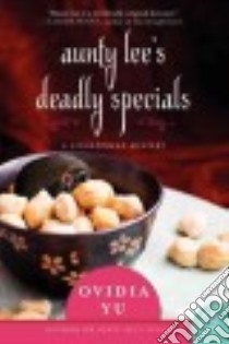 Aunty Lee's Deadly Specials libro in lingua di Yu Ovidia
