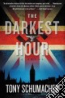 The Darkest Hour libro in lingua di Schumacher Tony