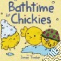 Bathtime for Chickies libro in lingua di Trasler Janee