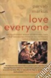 Love Everyone libro in lingua di Markus Parvati, Dass Ram (FRW)
