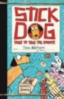 Stick Dog Tries to Take the Donuts libro in lingua di Watson Tom