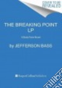 The Breaking Point libro in lingua di Bass Jefferson