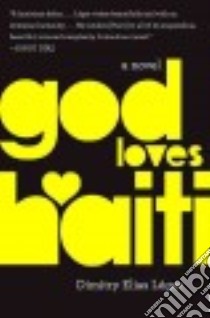 God Loves Haiti libro in lingua di Leger Dimitry Elias