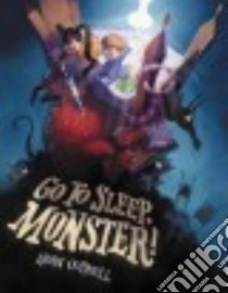 Go to Sleep, Monster! libro in lingua di Cornell Kevin