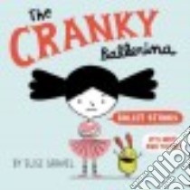 The Cranky Ballerina libro in lingua di Gravel Elise