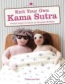 Knit Your Own Kama Sutra libro in lingua di Von Purl Trixie