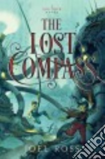 The Lost Compass libro in lingua di Ross Joel