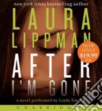 After I'm Gone (CD Audiobook) libro in lingua di Lippman Laura, Emond Linda (NRT)