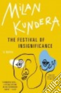 The Festival of Insignificance libro in lingua di Kundera Milan, Asher Linda (TRN)