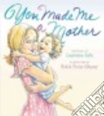 You Made Me a Mother libro in lingua di Sala Laurenne, Preiss-Glasser Robin (ILT)