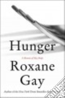 Hunger libro in lingua di Gay Roxane