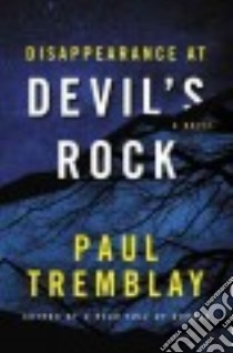 Disappearance at Devil's Rock libro in lingua di Tremblay Paul
