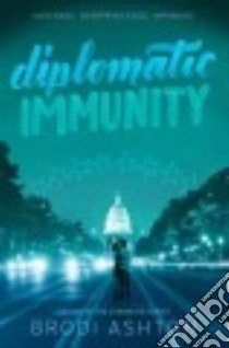 Diplomatic Immunity libro in lingua di Ashton Brodi