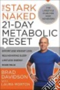 The Stark Naked 21-day Metabolic Reset libro in lingua di Davidson Brad