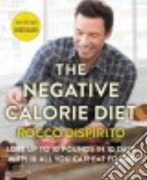 The Negative Calorie Diet libro in lingua di DiSpirito Rocco