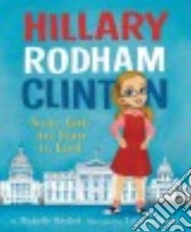Hillary Rodham Clinton libro in lingua di Markel Michelle, Pham Leuyen (ILT)