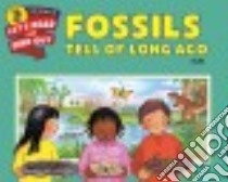 Fossils Tell of Long Ago libro in lingua di Aliki