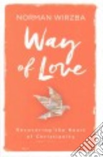 Way of Love libro in lingua di Wirzba Norman