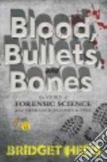 Blood, Bullets, and Bones libro in lingua di Heos Bridget