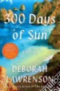 300 Days of Sun libro in lingua di Lawrenson Deborah