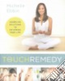 The Touch Remedy libro in lingua di Ebbin Michelle