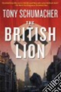 The British Lion libro in lingua di Schumacher Tony