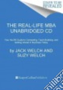 The Real-life MBA (CD Audiobook) libro in lingua di Welch Jack, Welch Suzy, Pratt Sean (NRT)