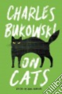On Cats libro in lingua di Bukowski Charles, Debritto Abel (EDT)