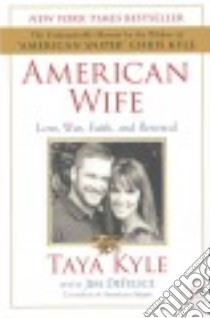 American Wife libro in lingua di Kyle Taya, DeFelice Jim (CON)