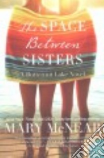 The Space Between Sisters libro in lingua di McNear Mary