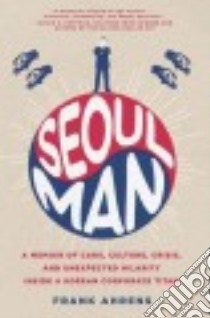 Seoul Man libro in lingua di Ahrens Frank