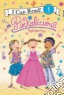 Pinkalicious Fashion Fun libro in lingua di Kann Victoria