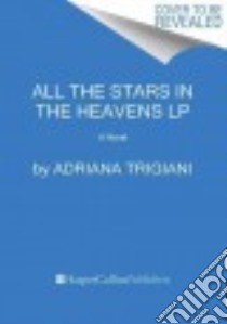 All the Stars in the Heavens libro in lingua di Trigiani Adriana