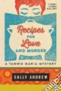 Recipes for Love and Murder libro in lingua di Andrew Sally
