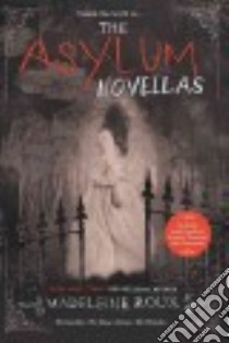 The Asylum Novellas libro in lingua di Roux Madeleine