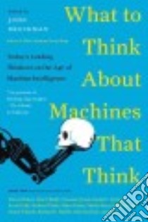 What to Think About Machines That Think libro in lingua di Brockman John (EDT)