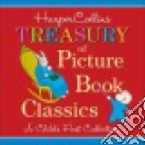 Harpercollins Treasury of Picture Book Classics libro in lingua di Harpercollins Childrens Books (COR)