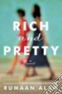 Rich and Pretty libro in lingua di Alam Rumaan