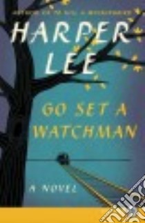 Go Set a Watchman libro in lingua di Lee Harper