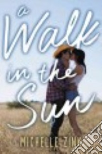 A Walk in the Sun libro in lingua di Zink Michelle