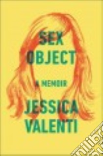 Sex Object libro in lingua di Valenti Jessica