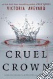 Cruel Crown libro in lingua di Aveyard Victoria