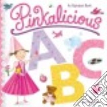 Pinkalicious ABC libro in lingua di Kann Victoria