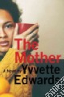 The Mother libro in lingua di Edwards Yvvette