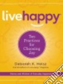 Live Happy libro in lingua di Heisz Deborah K.